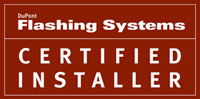 DuPoint Flashing Systems Certified Installer